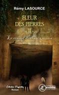 Ebook Fleur des pierres - Tome 2 di Rémy Lasource edito da Ex Aequo