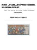 Ebook DI Chi La Colpa dell'arretratezza del Mezzogiorno? di Concetta M.A. Malcangi edito da Publisher s21731