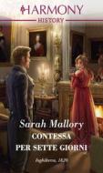 Ebook Contessa per sette giorni di Sarah Mallory edito da HarperCollins Italia