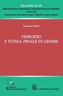 Ebook Femicidio e tutela penale di genere di Francesco Macri' edito da Giappichelli Editore