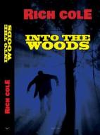 Ebook Into the woods di Rich Cole edito da Seagull Editions Srl