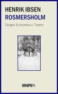 Ebook Rosmersholm di Henrik Ibsen edito da Sinapsi Editore