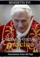 Ebook Caritas in Veritate (Enciclica) di Benedetto XVI edito da Associazione Amici del Papa