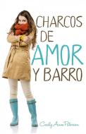 Ebook Charcos De Amor Y Barro di Cecily Anne Paterson edito da Babelcube Inc.