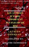 Ebook Les Averses D'avril Apportent Les Fleurs De Mai di Lathish Shankar edito da Babelcube Inc.