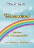 Ebook Windeskind di Silke Wojtowitz edito da Books on Demand