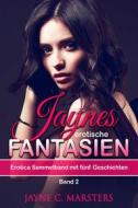 Ebook Jaynes erotische Fantasien, Band 2 di Jayne C. Marsters edito da Books on Demand
