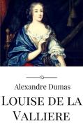 Ebook Louise de la Valliere di Alexandre Dumas edito da Alexandre Dumas