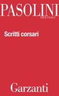 Ebook Scritti corsari di Pier Paolo Pasolini edito da Garzanti