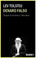 Ebook Denaro falso di Lev Tolstoj edito da Sinapsi Editore