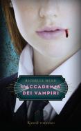 Ebook L'Accademia dei Vampiri - 1. di Mead Richelle edito da Rizzoli