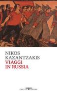 Ebook Viaggi in Russia di Nikos Kazantzakis edito da Crocetti