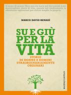 Ebook Su e giù per la vita di Marco David Benadì edito da Baldini+Castoldi