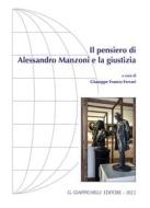 Ebook Il pensiero di Alessandro Manzoni e la giustizia - e-Book