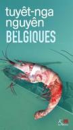 Ebook Belgiques di Tuyêt-Nga Nguyên edito da Ker