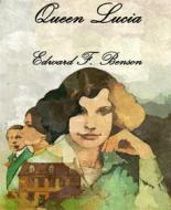 Ebook Queen Lucia di Edward F. Benson edito da BookRix