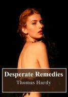 Ebook Desperate Remedies di Thomas Hardy edito da Freeriver Publishing