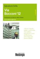 Ebook Via Bocconi 12 di Grillo Salvatore edito da Melampo Editore