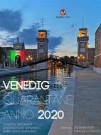 Ebook Venedig in Quarantäne, Anno 2020 di G. Saponaro, S. Kunz Saponaro, I. Kunz Saponaro edito da Psiche S.r.l.
