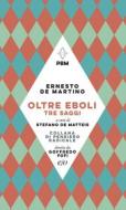 Ebook Oltre Eboli. Tre saggi di Ernesto de Martino edito da Edizioni e/o