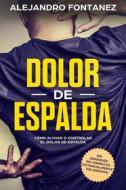 Ebook Dolor de Espalda di ALEJANDRO FONTANEZ edito da Alejandro Fontanez