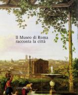 Ebook Il Museo di Roma racconta la città di AA. VV. edito da Gangemi Editore