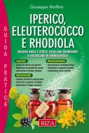 Ebook Iperico, eleuterococco e rodhiola di Giuseppe Maffeis edito da Edizioni Riza