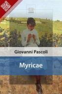 Ebook Myricae di Giovanni Pascoli edito da E-text