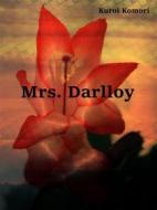Ebook Mrs. Darlloy di Kuroi Komori edito da Books on Demand