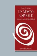 Ebook Un mondo a spirale di Fabio D’Andrea edito da Liguori Editore