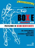Ebook Boxe at Gleason's Gym di Wilson Basetta edito da Edizioni Mediterranee