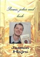 Ebook Poems, jokes and book di Jasmin Hajro edito da Jasmin Hajro