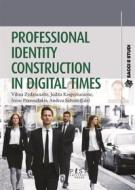 Ebook Professional identity construction in digital times di AA.VV. edito da Pisa University Press
