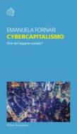Ebook Cybercapitalismo di Emanuela Fornari edito da Bollati Boringhieri