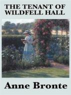 Ebook The Tenant of Wildfell Hall di Anne Bronte edito da Delboy