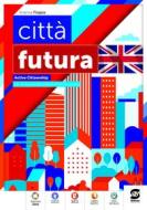 Ebook Città  futura - Active Citizenship per la scuola secondaria di primo grado di Arianna Pisapia edito da Simone per la scuola