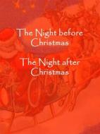 Ebook The Night before Christmas, The Night after Christmas di Clement Clarke Moore and others edito da Books on Demand