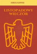 Ebook Listopadowy wieczór di Andrzej Kijowski edito da Wydawnictwo Psychoskok