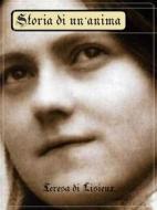 Ebook Storia di un' anima di Teresa di Lisieux edito da Via Pulchritudinis