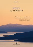 Ebook La serenità (Mondadori) di Seneca edito da Mondadori