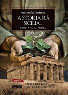 Ebook 'A storia rà Sicilia... Parte 2 di Antonella Fortuna edito da Booksprint