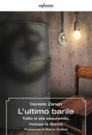 Ebook L’ultimo barile di Daniele Zanon edito da Infinito Edizioni