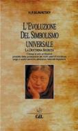 Ebook L'Evoluzione del Simbolismo Universale di Helena P.Blavatsky edito da Edizioni Cerchio della Luna