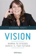 Ebook Vision di Alessandra Perotti edito da EIFIS Editore