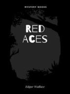 Ebook Red Aces di Edgar Wallace edito da Librorium Editions