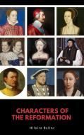 Ebook Characters of the Reformation di Hilaire Belloc edito da Logos