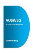 Ebook Ausweg di Mehmet Kilic edito da Books on Demand