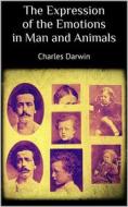 Ebook The Expression of the Emotions in Man and Animals di Charles Darwin edito da Books on Demand
