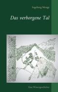 Ebook Das verborgene Tal di Ingeborg Menge edito da Books on Demand