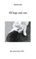 Ebook Of hogs and cats di Bali Kiknadze edito da Books on Demand